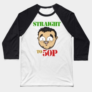 Straight to 50p Baseball T-Shirt